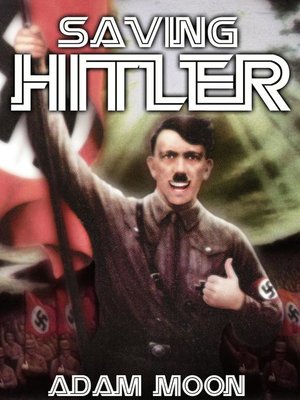 cover image of Saving Hitler